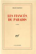 Les fiancés du paradis, Franz Bartelt