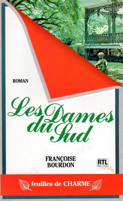 Les Dames du Sud, Françoise Bourdon