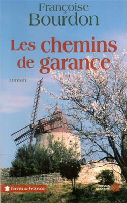 Les chemins de Garance, Françoise Bourdon