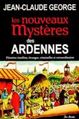 Les nouveaux mystères des Ardennes, Jean Claude George