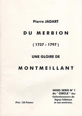 Pierre Jadart Du Merbion (1737-1797) Une gloire de Montmeillant