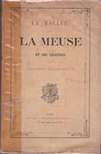 La Vallée de la Meuse et ses légendes / Georges Villechet