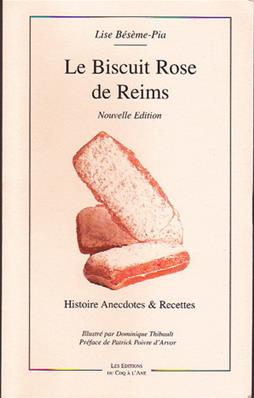 Le biscuit rose de Reims, Lise Besème Pia