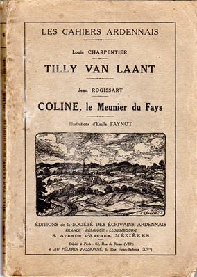 Tilly Van Laant, Louis Charpentier, Coline le meunier du Fays, Jean Rogissart