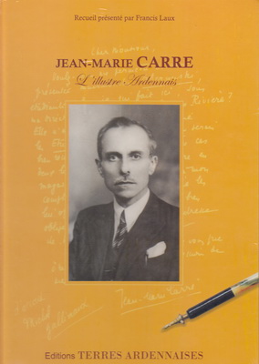 Jean Marie CARRE l'illustre ardennais