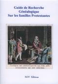 Guide de recherche généalogique sur les familles protestantes