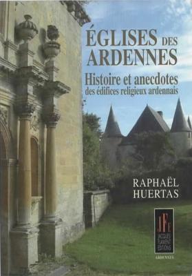 Eglises des Ardennes, Raphaël Huertas