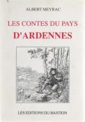 Les contes du pays d'Ardennes, Albert Meyrac