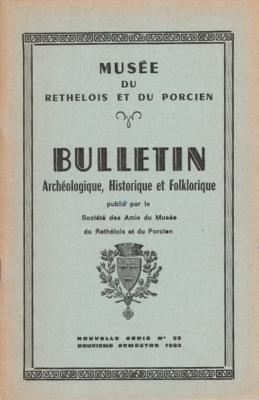Bulletin archéologique historique et folklorique du Rethélois et du Porcien  N° 55