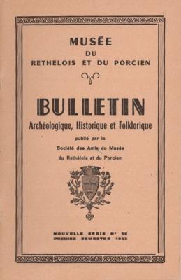 Bulletin archéologique historique et folklorique du Rethélois et du Porcien  N° 56