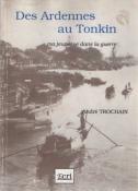 Des Ardennes au Tonkin, André Trochain