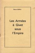 Les armes  Givet sous l'Empire, Pierre Dereu