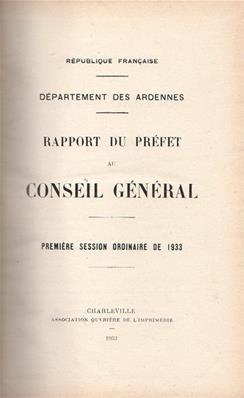 Rapport du préfet au Conseil Général des Ardennes 1933