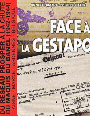 Face à la Gestapo / Annette Biazot - Philippe Lecler