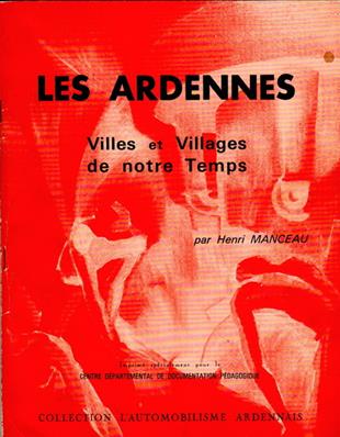 Les Ardennes Villes et villages de notre temps , Henri Manceau