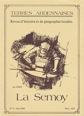Terres Ardennaises N° 0 juin 1982 : La Semoy