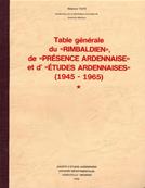Table générale du Rimbaldien, de Présence Ardennaise et d'Etudes Ardennaises (1945-1965)