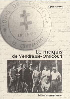 Le maquis de Vendresse-Omicourt, Agnès Tisserand