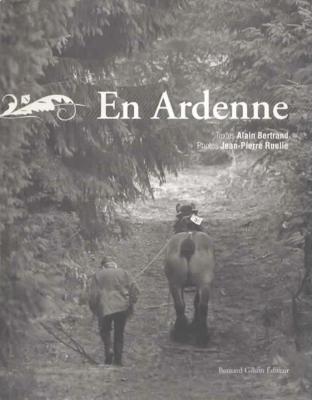 En Ardenne, Alain Bertrand, Jean Pierre Ruelle