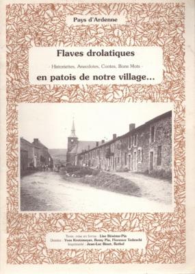 Flaves drolatiques en patois de notre village, Lise Bésème Pia