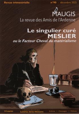 Maugis N° 90 : Le singulier curé Meslier