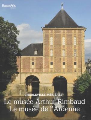 Le Musée Arthur Rimbaud, Le Musée de l'Ardenne