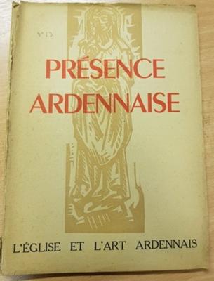 Présence Ardennaise N° 13 Noël 1952