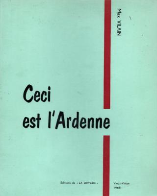 Ceci est l'Ardenne, Max Vilain 